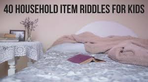 What's a scavenger hunt without riddles and puzzles? 40 Household Item Riddles For Kids