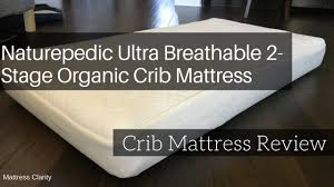 Naturepedic Ultra Breathable 2 Stage Organic Crib Mattress Review Mattress Clarity
