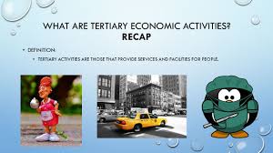 Services that are products for other businesses and consumers both private and public services. Tertiary Economic Activities Junior Cycle Geography Ms Mc Neill Ppt Download