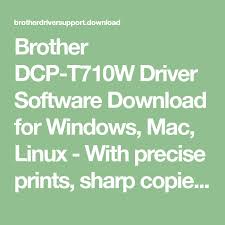 Windows 7, windows 7 64 bit, windows 7 32 bit, windows 10 brother mfc 8220 driver direct download was reported as adequate by a large percentage of our reporters, so it should be good to download and install. Brother Dcp T710w Driver Software Download For Windows Mac Linux With Precise Prints Sharp Copies And High Resolution Scanni In 2021 Brother Mfc Brother Dcp Linux