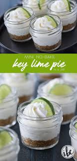 This Recipe For Mini No Bake Key Lime Pie In A Jar Is Summer Dessert Perfect Keylime Pie Dessert Reci Dessert Recipes Easy Lime Recipes Mason Jar Desserts