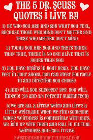 I'm glad we had the times together. 5 Dr Seuss Quotes To Live By And A Note To Meredith Dressed To A T Seuss Quotes Dr Seuss Quotes Quotes About Strength And Love