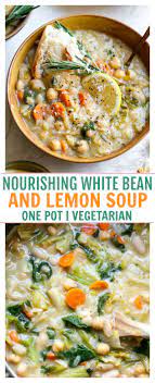Nourishing White Bean And Lemon Soup One Pot Recipe Vegetarian Soup Recipes Soup Dish Lemon Soup