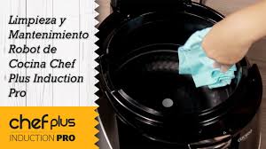 Expertos cocineros han elaborado más de 800 recetas con las que podrás experimentar la sensación de los grandes chefs. Limpieza Y Mantenimiento Robot Cocina Chef Plus Induction Pro Youtube