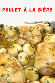 Poulet A La Biere Facile Ma Patisserie Recette En 2020 Poulet A La Biere Poulet Recettes De Cuisine