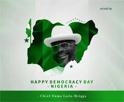 This is the first time the day has been marked on this date. Democracy Day We Must Remain Hopeful Dumo Lulu Briggs Urges Nigerians Flash Point News