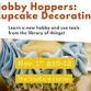 Hobby Hoppers: Cupcake Decorating event in North Little Rock, AR
