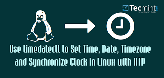 How To Set Time Timezone And Synchronize System Clock Using Timedatectl Command