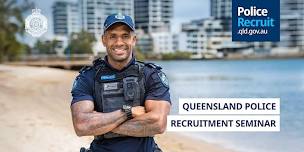 Queensland Police Service Recruiting Seminar ...