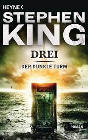 Roland deschain, der letzte revolvermann, steht endlich. Drei Der Dunkle Turm Bd 2 Von Stephen King Buch Thalia