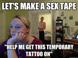 Let S Make A Sex Tape Help Me Get This Temporary Tattoo On Redditors Husband Quickmeme