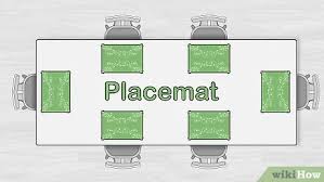 Place the table in the center of the room for the best flow. 3 Ways To Set A Table Wikihow