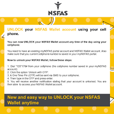 Dial *134*176# · enter password · choose option 1 (cash voucher) · enter amount · voucher number will display on screen. National Student Financial Aid Scheme Nsfas There Is A New And Easy Way To Unlock Your Nsfas Wallet Anytime You Can Now Unlock Your Nsfas Wallet Account Using Your Cell Phone