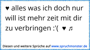Alles Was Ich Doch Nur Will Ist Mehr Zeit Mit Dir Zu Verbringen