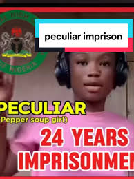 Peculiar Pepper Soup Girl Imprisoned for 24 Years