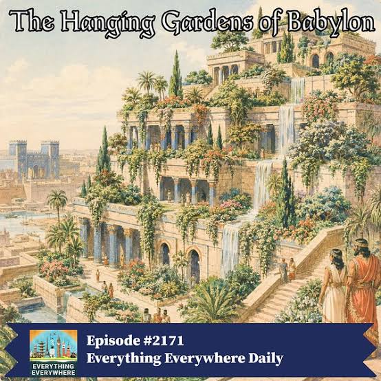 The Hanging Gardens of Babylon – Everything Everywhere