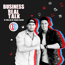 Business Real Talk Podcast Karl Ess Und Torben Platzer Listen Notes