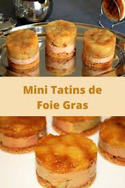 Mini Tatins De Foie Gras Toutes Recettes Recette Repas Noel Recette De Noel Facile Recettes De Cuisine