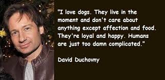 David Duchovny Quotes | Crushes | Pinterest | David Duchovny via Relatably.com