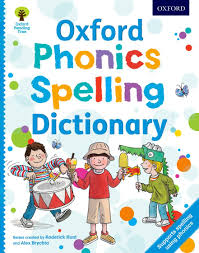 For example, learning that the. Buy Oxford Phonics Spelling Dictionary A New Phonics Dictionary To Support Spelling And Reading Oxford Reading Tree Book Online At Low Prices In India Oxford Phonics Spelling Dictionary A New Phonics