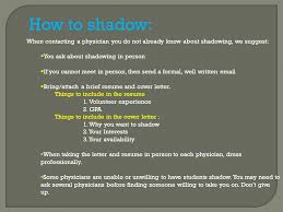 Writing a cover letter is essential when applying for jobs. How To Get Physician Shadowing Experience