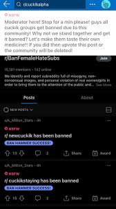 Sounds like we triggered them - rBanFemaleHateSubs