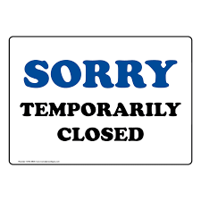 Out of order signs to edit online and print create out of service posters to print to indicate that something is temporarily out of order. Sorry Temporarily Closed Sign Nhe 8635 Restroom Closed Out Of Order