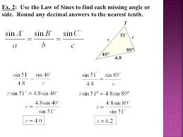 Showing 8 worksheets for law of sines and law of cosines. The Law Of Sines Homework Lesson 12 3 1 10 12 14 19 Ppt Download