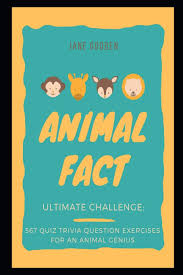 For decades, the united states and the soviet union engaged in a fierce competition for superiority in space. Animal Fact Ultimate Challenge 567 Quiz Trivia Question Exercises For An Animal Genius Animal Facts Gooden Jane 9798599012061 Amazon Com Books