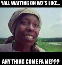 Kimberly Webb On Twitter W2s W2season Taxseason Thecolorpurple Colorpurple Celie Lol Hahaha Lmao Money Mail Mailbox Postoffice Meme Memes Funny Funnymemes Https T Co Il37fw1m9z