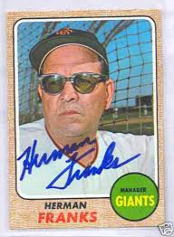 Herman Franks San Francisco Giants 1968 Topps #267 Autographed Baseball Card