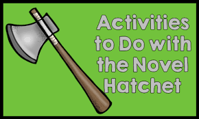 Hatchet By Gary Paulsen Teaching Ideas Book Units Teacher Hatchet Book Activities Hatchet Book Study Hatchet Novel Study