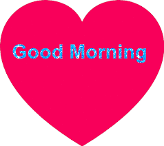 Good morning love messages along with sweetest and romantic good morning my love quotes to wish him or her at the start of the day. Good Morning Love Gif Photo Picture Images Free Download