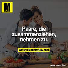 Mach nicht den fehler, deine wohnung aufzugeben und bei deinem partner oder deiner partnerin. Paare Die Zusammenziehen Nehmen Zu Made My Day