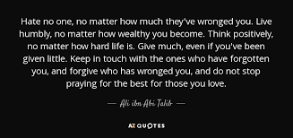 Ali bin abi thalib dilahirkan di mekkah, daerah hejaz, jazirah arab, pada tanggal 13 rajab. Top 25 Quotes By Ali Ibn Abi Talib Of 153 A Z Quotes
