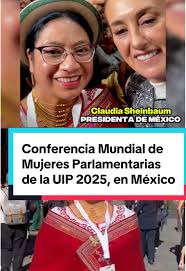 Conferencia Mundial de Mujeres Parlamentarias de la UIP 2025 en México