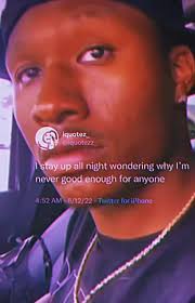 Why Am I Never Enough for Anyone Quotes