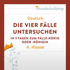 Die Vier Falle In 9 Tagen Zum Falle Konig Oder Konigin In 2020 Grundschulkonig Grundschule Deutsch Unterricht