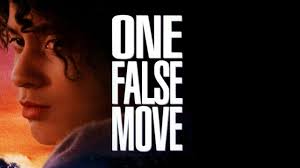One False Move