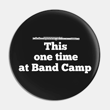 #marching band #band camp #this one time at band camp. American Pie Quote This One Time At Band Camp American Pie Pin Teepublic