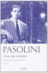 1892 romanzi letteratura una vita intestazione 31 agosto 2009 50% romanzi. Una Vita Violenta Amazon De Pasolini Pier Paolo Fremdsprachige Bucher