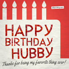 A husband is a companion for life, your better half, the one who knows everything about you. 30 Ways To Say Happy Birthday To Your Husband Allwording Com