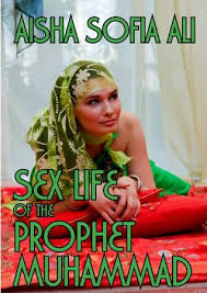 Whilst in seclusion in a mountain cave, muhammad reported receiving a series of. Sex Life Of The Prophet Muhammad By Aisha Sofia Ali