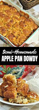 Semi Homemade Apple Pan Dowdy Recipe Sweet Pea S Kitchen