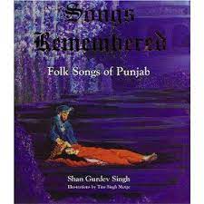 Songs Remembered Folk Songs Of Punjab Shan Gurdev Singh 9788178981642 Amazon Com Books Folk Song Songs Books