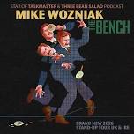 MIKE WOZNIAK - The Bench
