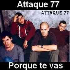 Attaque 77 Porque Te Vas Letras Y Acordes Canciones Acordes De Guitarra