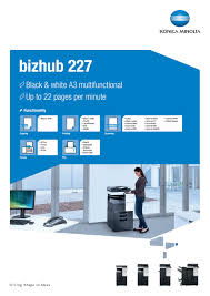 Utility software download driver download catalog download bizhub user's guides pro 1590mf drivers pro 1500w drivers pro 1580mf drivers bizhub c221 product drivers. Bizhub 227 Datasheet By Konica Minolta Business Solutions Norway As Issuu