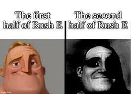 Rush E is great overall - Imgflip