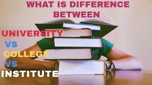 University Vs College Vs Institute What S The Difference College Colleges And Universities University
